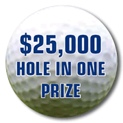$25,000 Hole In One Prize